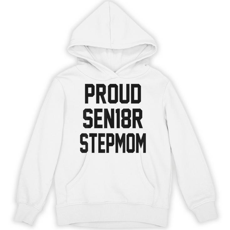 Stepmom Stepmother SEN18R Grad Senior Graduation Party Shirt Unisex Hoodie