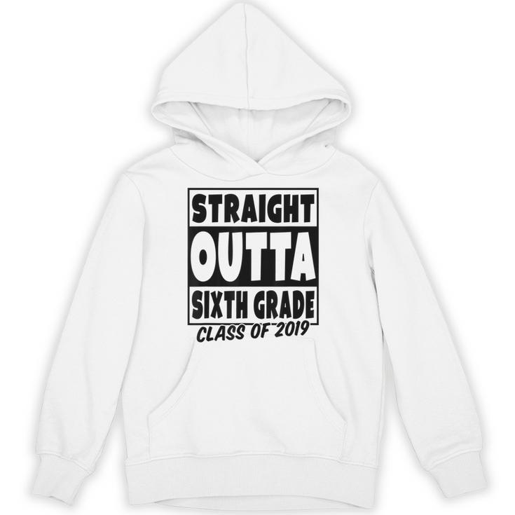 Straight Outta Sixth Grade Class Of 2019 Graduation Unisex Hoodie