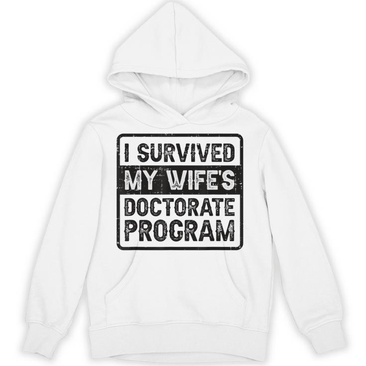 I Survived My Wife's Doctorate Program PhD Graduation Unisex Hoodie