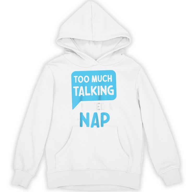 Too Much Talking I Need A Nap For Introverts Raglan Baseball Tee Unisex Hoodie