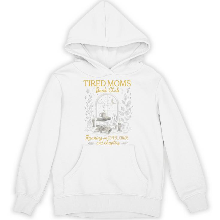 Tired Moms Book Club Coffee Chaos Readers Cozy Unisex Hoodie