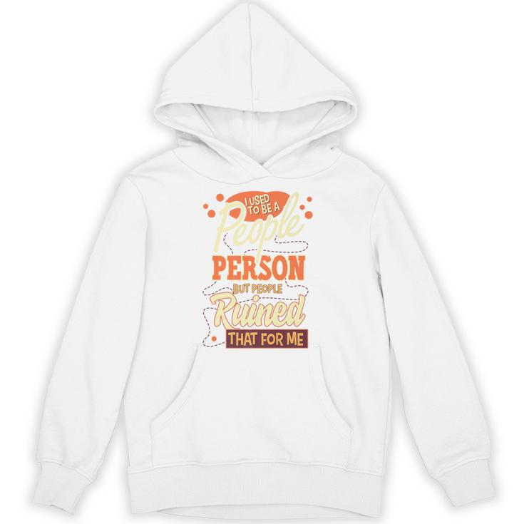I Used To Be a People Person Antisocial Introvert Premium Unisex Hoodie