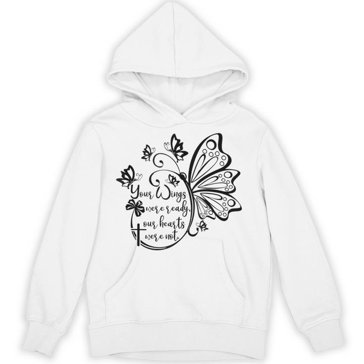 Your Wings Were Ready TShirt Memorial Day In Loving Memory Unisex Hoodie