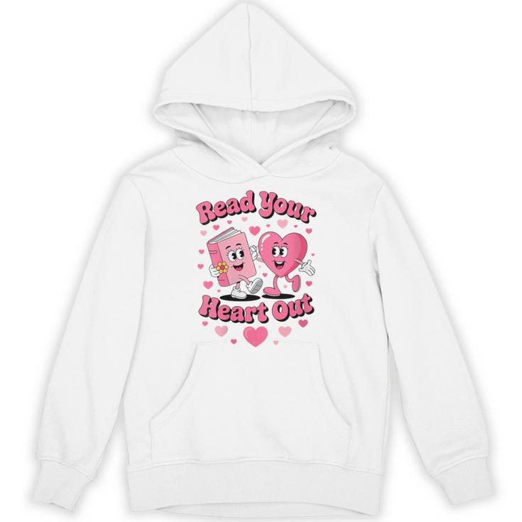 Women's Book Lover Read Your Heart Out Teacher Kids Valentines Unisex Hoodie