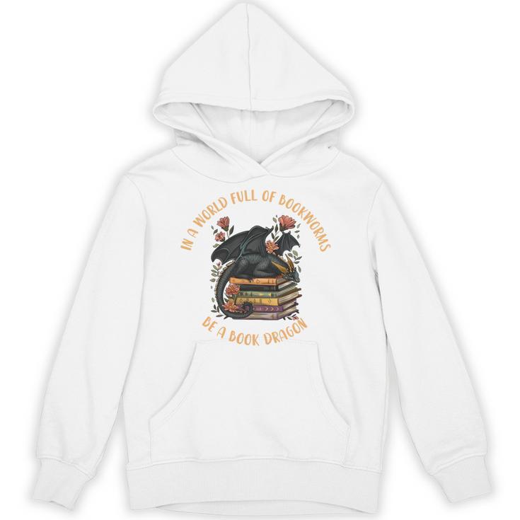 In A World Full Of Bookworms Be A Book Dragon Book Lover Unisex Hoodie