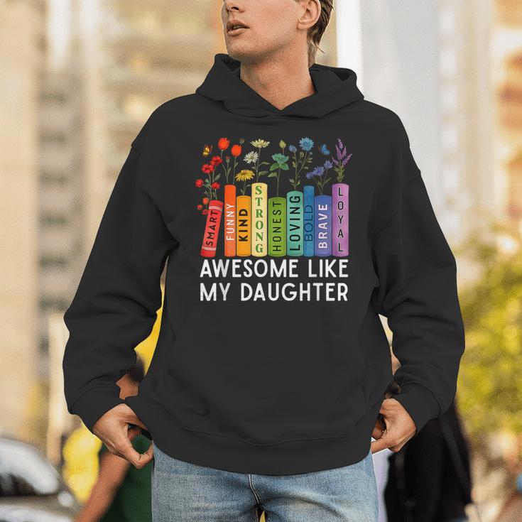 Awesome Like My Daughter Books Floral Proud Mom Women Unisex Hoodie Awesome Like My Daughter Books Floral Proud Mom Women Unisex Hoodie