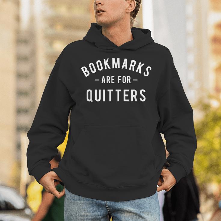 Bookmarks Are For Quitters Book Lover Reading Bookworm Unisex Hoodie