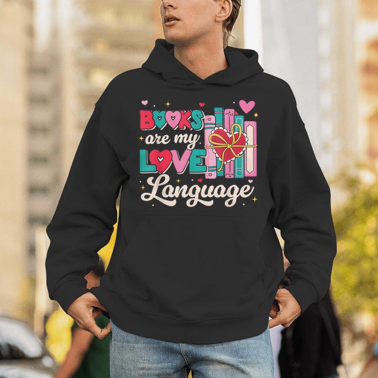 Books Are My Love Language Valentines Book Lover Librarian Unisex Hoodie Books Are My Love Language Valentines Book Lover Librarian Unisex Hoodie