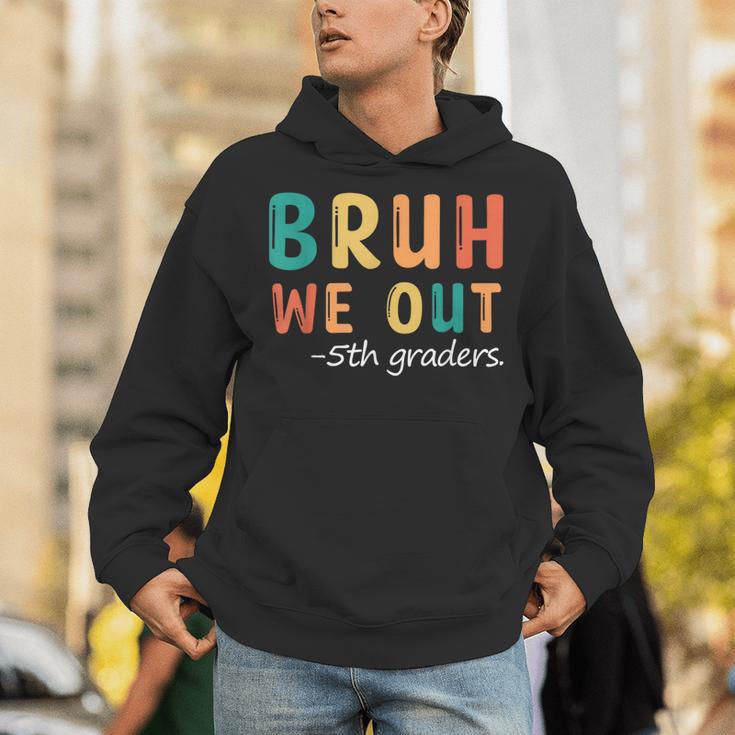 Bruh We Out 5th Graders Fifth Grade Graduation Unisex Hoodie
