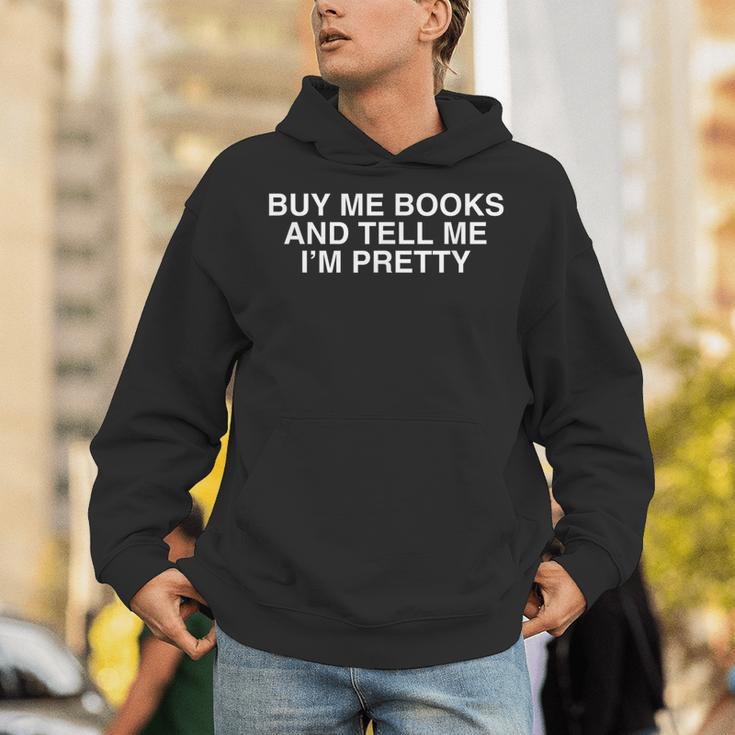 Buy Me Books And Tell Me I'm Pretty Y2K Bookworm Reader Girl Unisex Hoodie Buy Me Books And Tell Me I'm Pretty Y2K Bookworm Reader Girl Unisex Hoodie