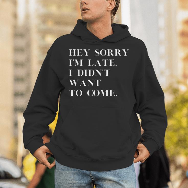 Fashionably Late Reluctant Arrival Humor For Introverts Unisex Hoodie