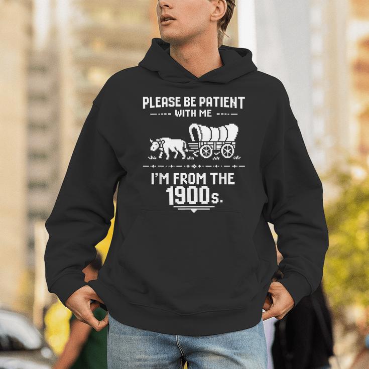 Fun Classic Please Be Patient With Me I'm From The 1900s Unisex Hoodie