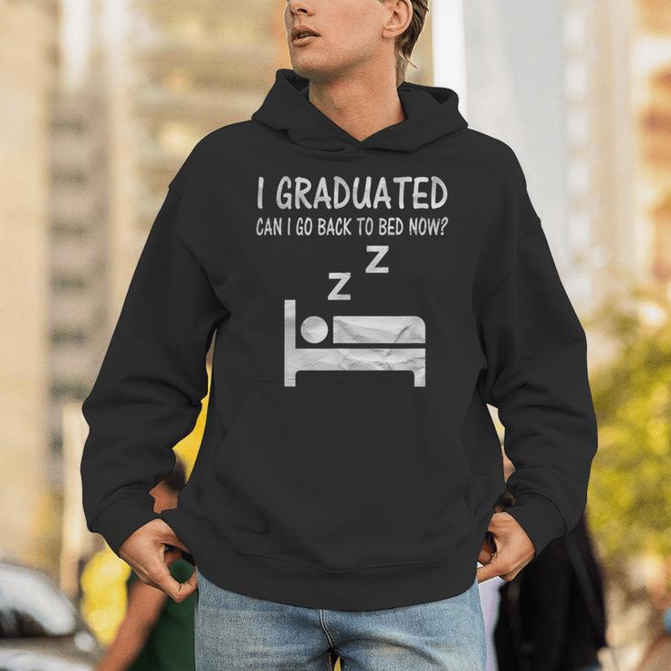 I Graduated Can I Go Back To Bed Now Funny Lazy Graduation Unisex Hoodie