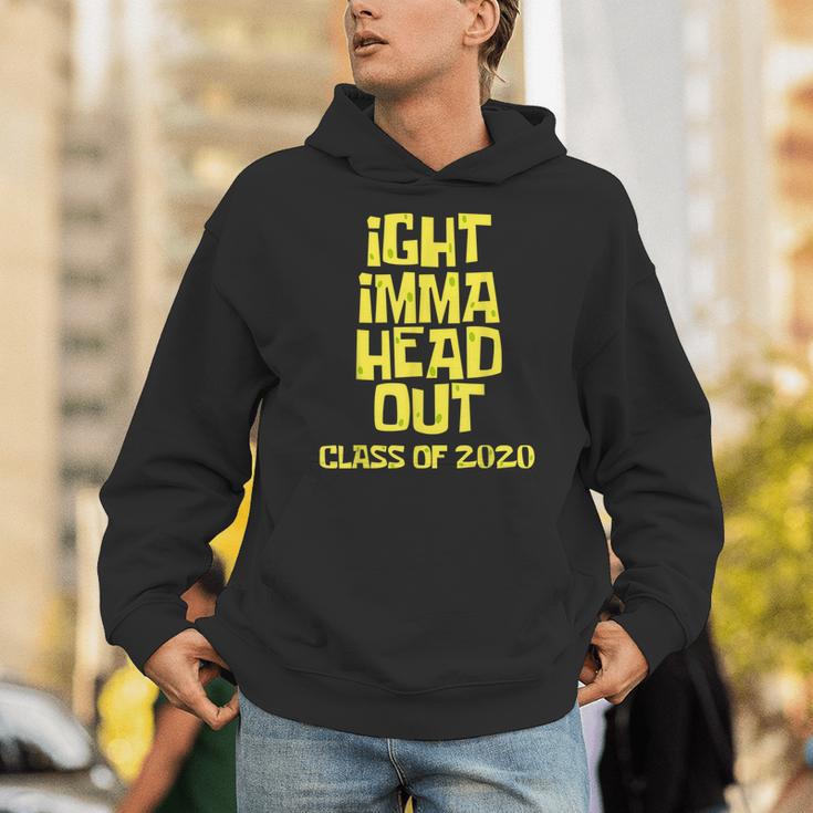 Ight Imma Head Out Class Of 2020 Graduation Meme Unisex Hoodie