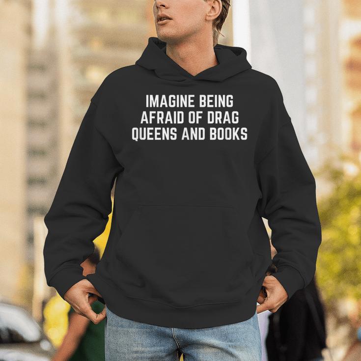Imagine Being Afraid Of Drag Queens And Books Y2K LGBTQ Gay Unisex Hoodie