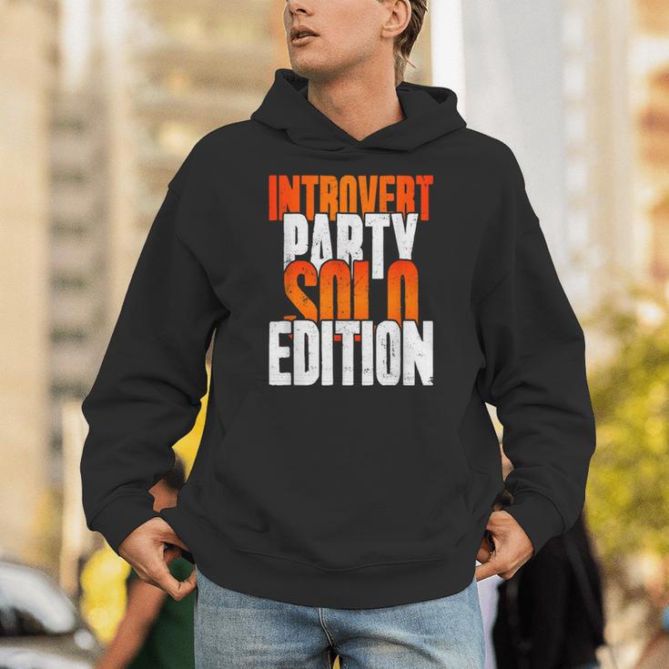 Introvert Party Solo Edition Sarcastic People Hater Unisex Hoodie