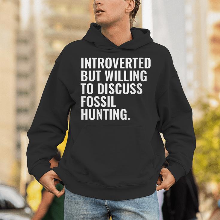Introverted But Fossil Hunting Introvert Fossil Hunter Unisex Hoodie