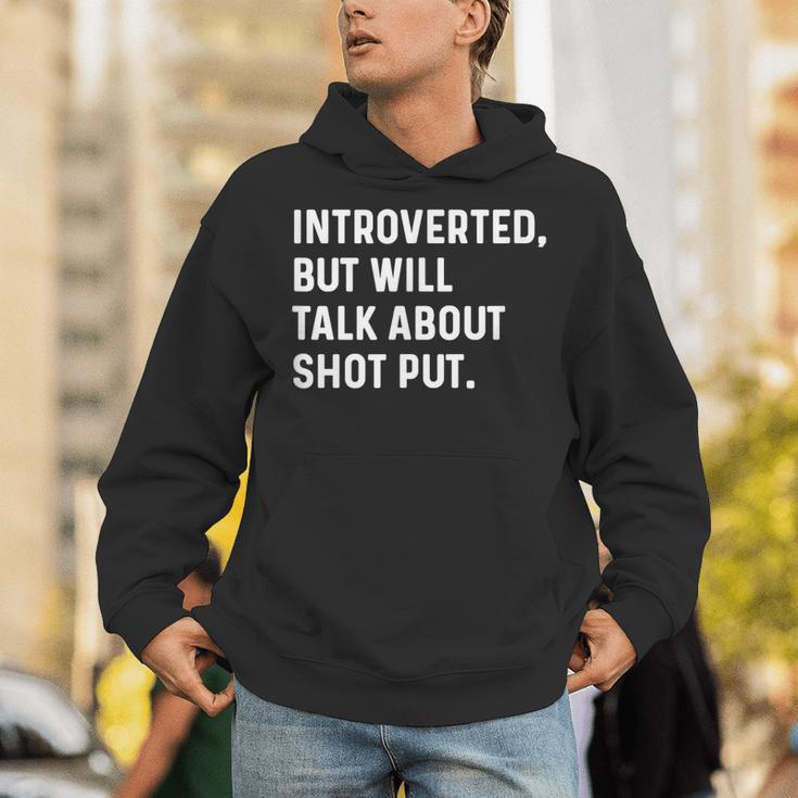 Introverted But Will Talk About Shot Put Track Field Thrower Unisex Hoodie