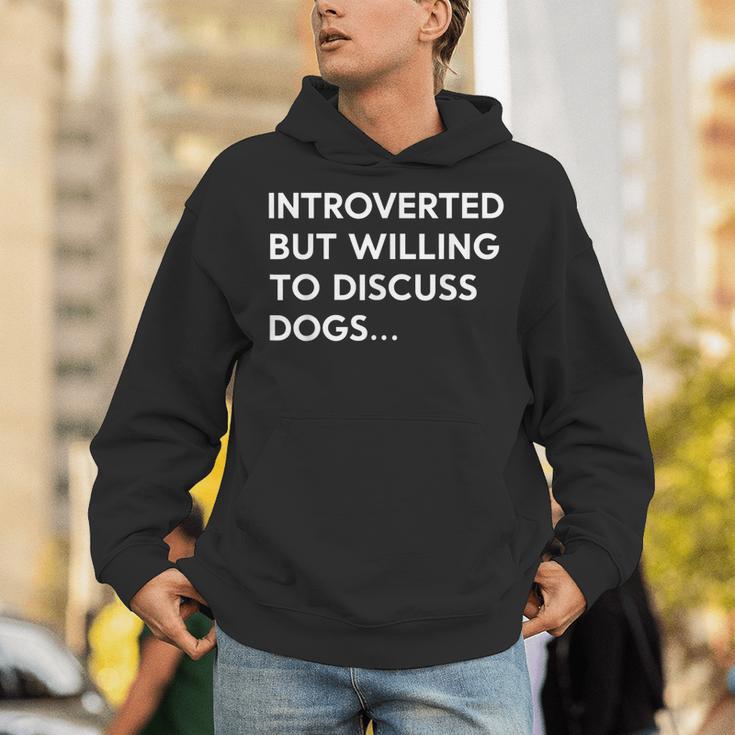 Introverted But Willing To Discuss Dogs Unisex Hoodie Introverted But Willing To Discuss Dogs Unisex Hoodie