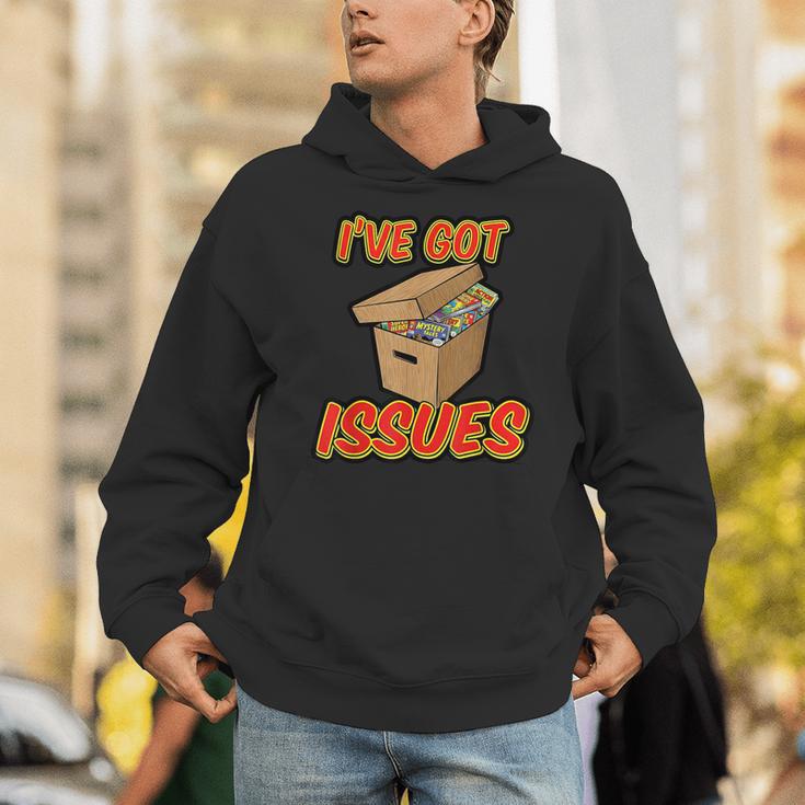 I'Ve Got Issues Comic Collector Comic Books Hobby Unisex Hoodie