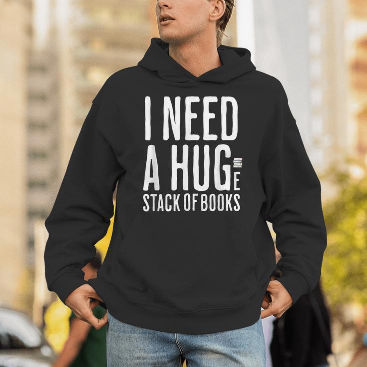 I Need A Huge Stack Of Books Book Lover Joke Unisex Hoodie