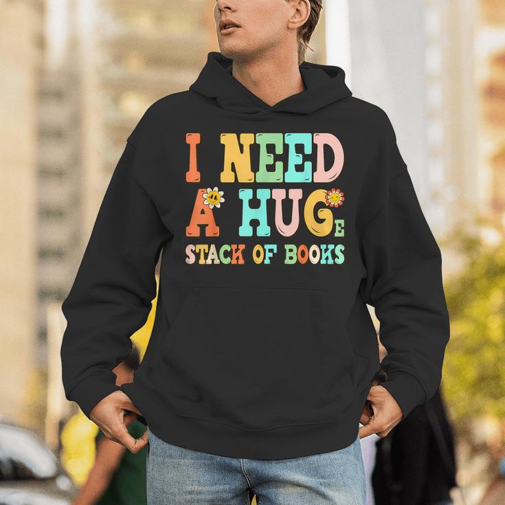 I Need A Huge Stack Of Books Reading Bookworm Joke Unisex Hoodie