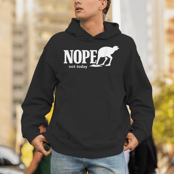 Nope Not Today Ostrich Sarcastic Introvert Humor Unisex Hoodie Nope Not Today Ostrich Sarcastic Introvert Humor Unisex Hoodie