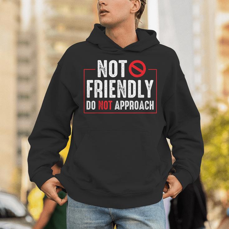 Not Friendly Do Not Approach Witty Introvert Tee Unisex Hoodie Not Friendly Do Not Approach Witty Introvert Tee Unisex Hoodie
