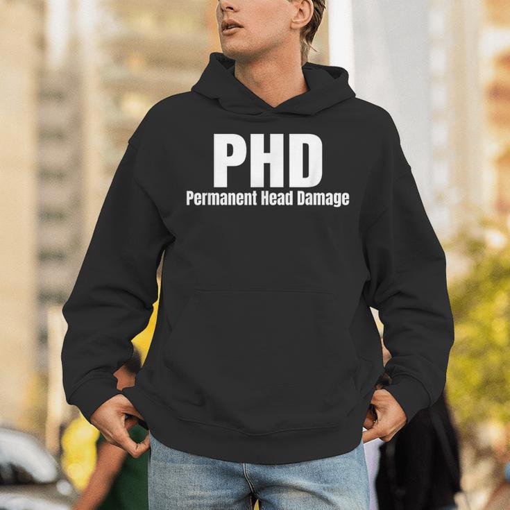 PHD Permanent Head Damage Doctoral Degree PHD Graduation Unisex Hoodie