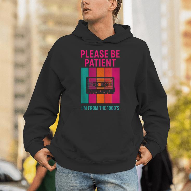 Please Be Patient I'm From The 1900s Retro Cassette Tape Unisex Hoodie