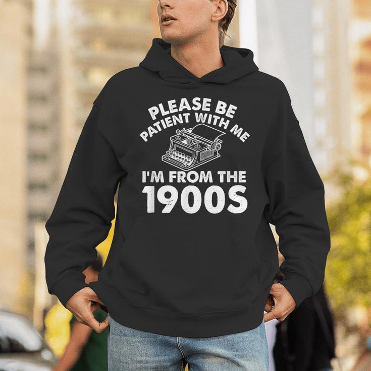 Please Be Patient With Me I'm From The 1900s Typewriter Unisex Hoodie