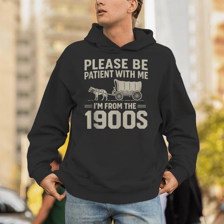 Please Be Patient I'm From The 1900s Vintage Over The Hill Unisex Hoodie Please Be Patient I'm From The 1900s Vintage Over The Hill Unisex Hoodie