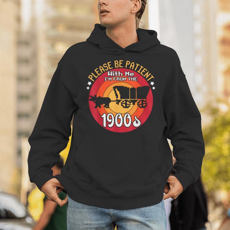 Please Be Patient With Me I'm From The 1900s Vintage Meme Unisex Hoodie
