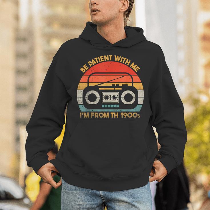 Retro Be Patient With Me I'm From The 1900s Unisex Hoodie Retro Be Patient With Me I'm From The 1900s Unisex Hoodie