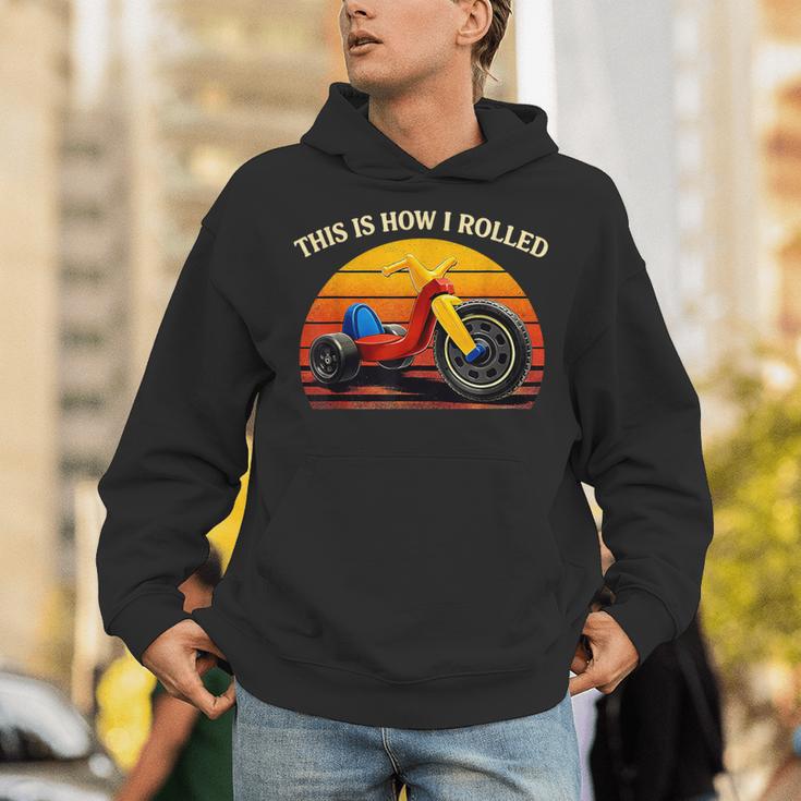 This Is How I Rolled Retro Toys Big Wheel Tricycle Nostalgia Unisex Hoodie This Is How I Rolled Retro Toys Big Wheel Tricycle Nostalgia Unisex Hoodie