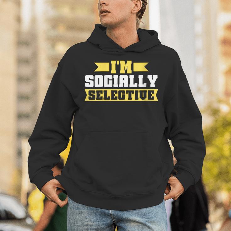 Im Socially Selective Introvert Unisex Hoodie Im Socially Selective Introvert Unisex Hoodie