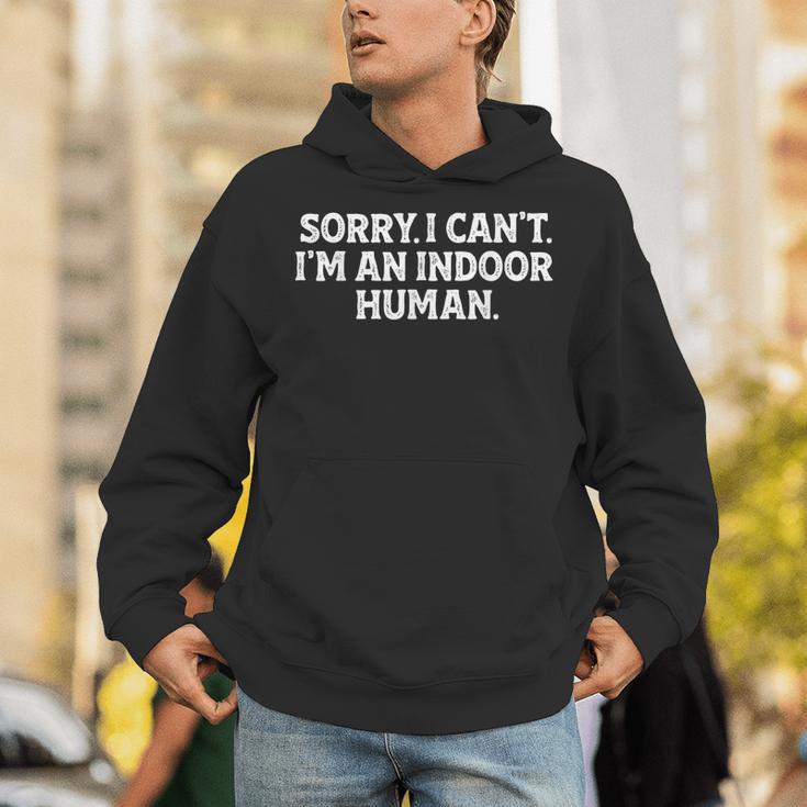 Sorry I Can't I'm An Indoor Human Introvert Humor Joke Unisex Hoodie Sorry I Can't I'm An Indoor Human Introvert Humor Joke Unisex Hoodie