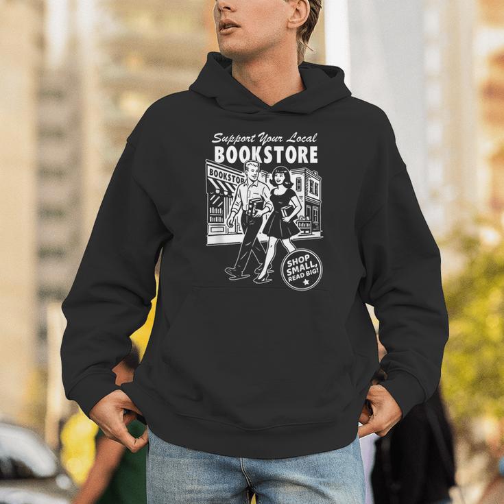 Support Your Local Bookstore Reading Book Lover Unisex Hoodie Support Your Local Bookstore Reading Book Lover Unisex Hoodie