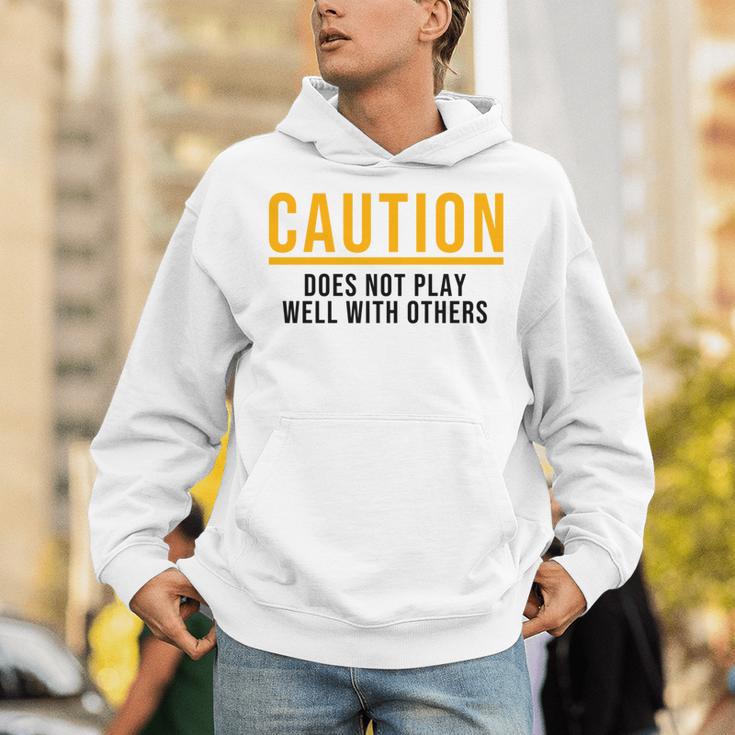 Caution Does Not Play Well With Others Introvert Unisex Hoodie