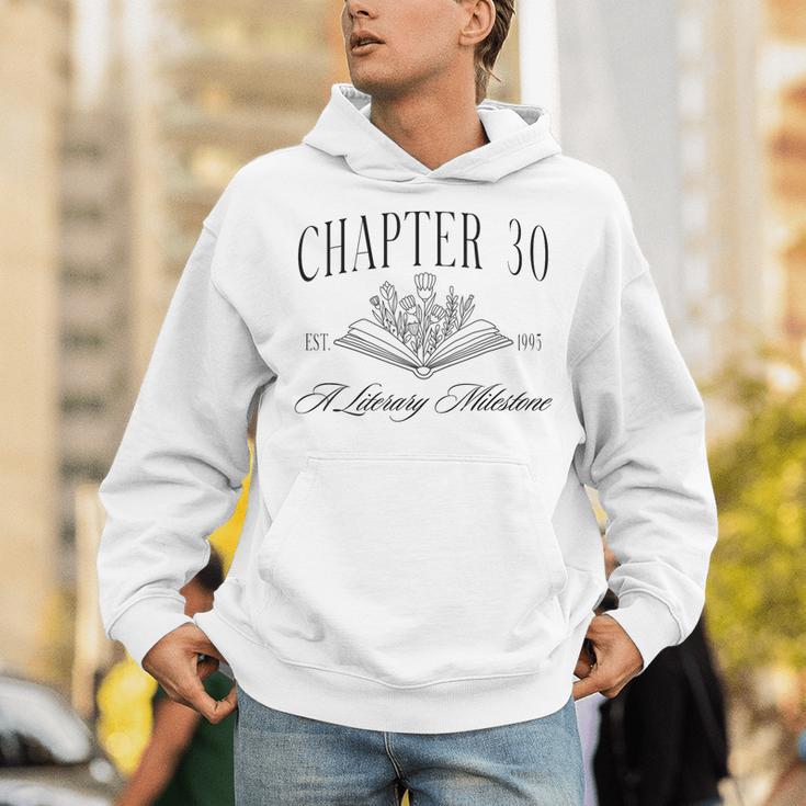 Chapter 30 A Literary Milestone 30th Birthday Book Lover Unisex Hoodie