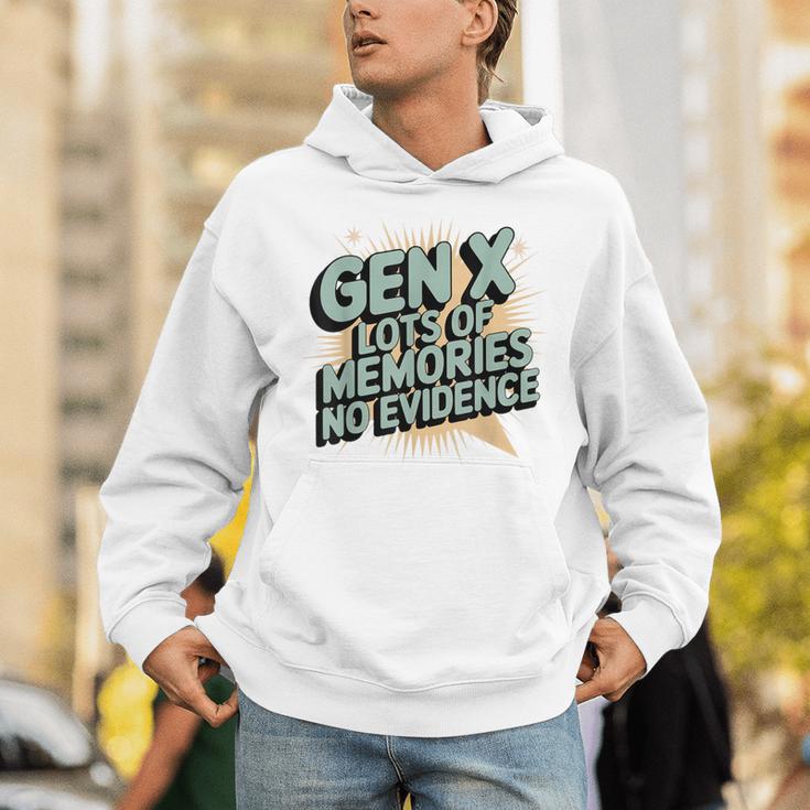 Gen X Lots Of Memories No Evidence Nostalgia Throwback Quote Unisex Hoodie Gen X Lots Of Memories No Evidence Nostalgia Throwback Quote Unisex Hoodie