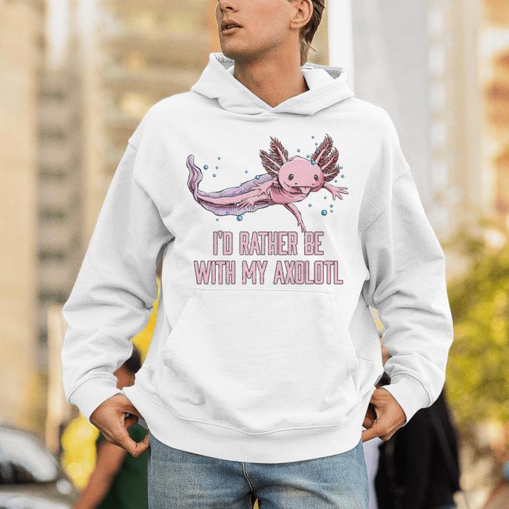 Id Rather Be With My Axolotl Salamander Introvert Unisex Hoodie Id Rather Be With My Axolotl Salamander Introvert Unisex Hoodie