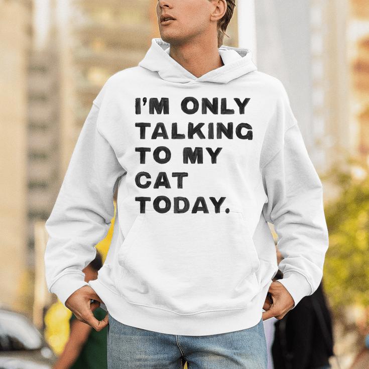 I'm Only Talking To My Cat Today Introvert Chalk Unisex Hoodie I'm Only Talking To My Cat Today Introvert Chalk Unisex Hoodie