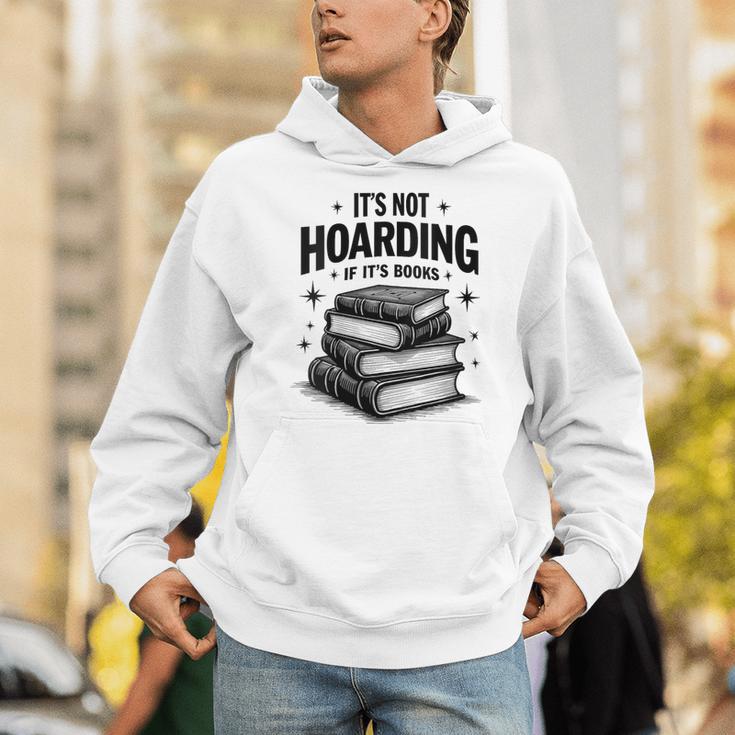 It's Not Hoarding If It's Books Book Lover Readers Unisex Hoodie