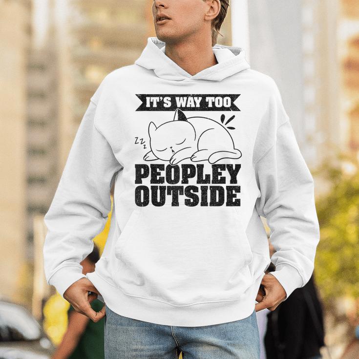 It's Way Too Peopley Outside Anti Social Introvert Unisex Hoodie