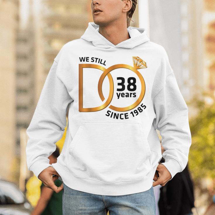 Marriage Memory Wife Husband We Still Do 38 Years Since 1985 Unisex Hoodie Marriage Memory Wife Husband We Still Do 38 Years Since 1985 Unisex Hoodie