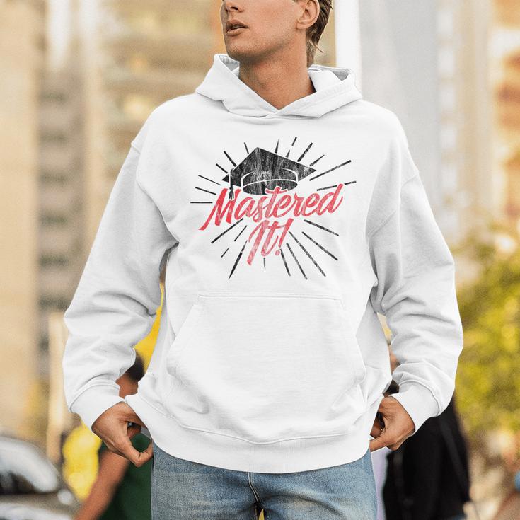 Master's Graduation Shirt For Men And Women Mastered It Unisex Hoodie