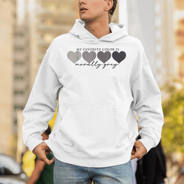 Morally Grey Is My Favorite Color Books Love Bookish Unisex Hoodie