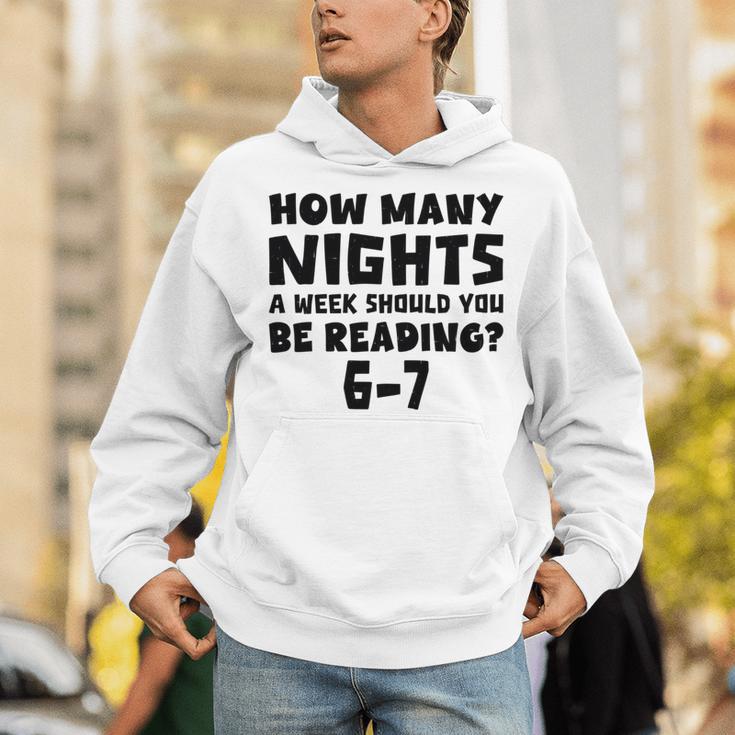 How Many Nights A Week Should You Be Reading 6-7 Book Lover Unisex Hoodie