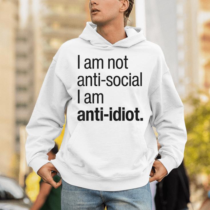 I Am Not Anti Social I Am Anti Idiot Introvert Saying Unisex Hoodie I Am Not Anti Social I Am Anti Idiot Introvert Saying Unisex Hoodie